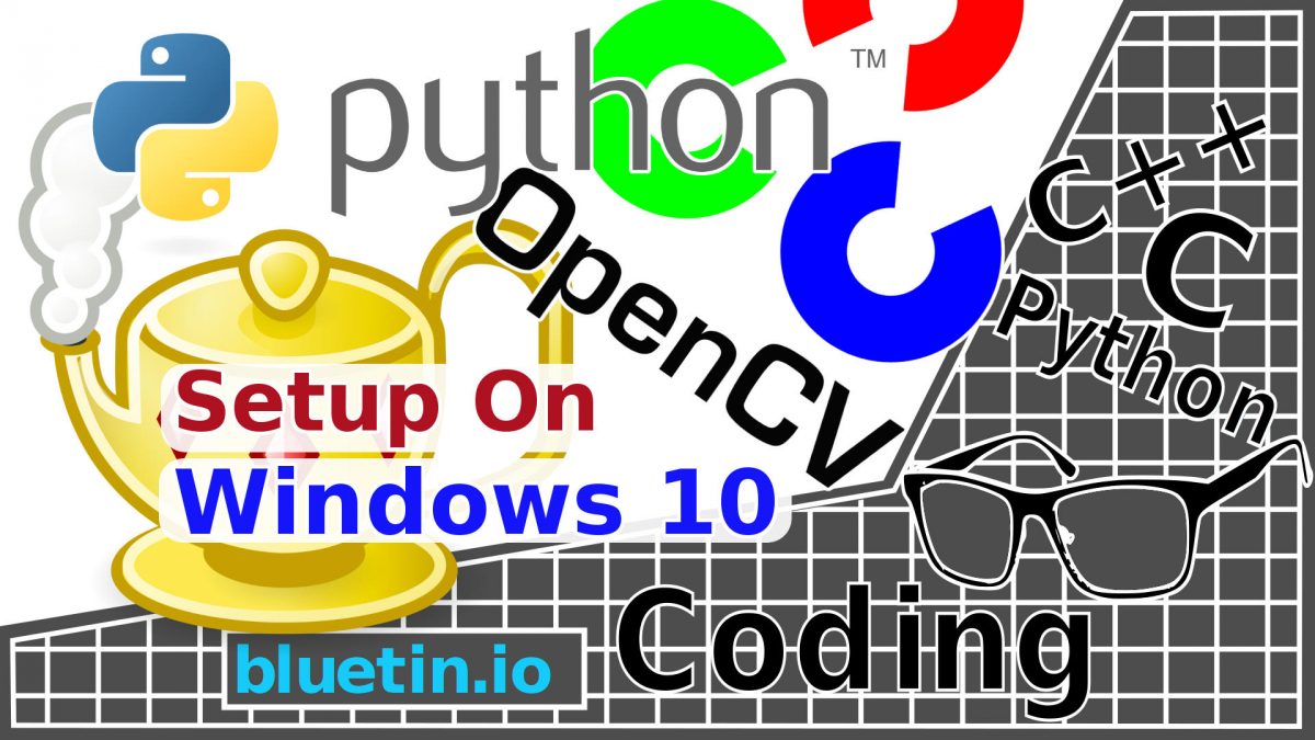 Python and OpenCV Setup on Windows 10